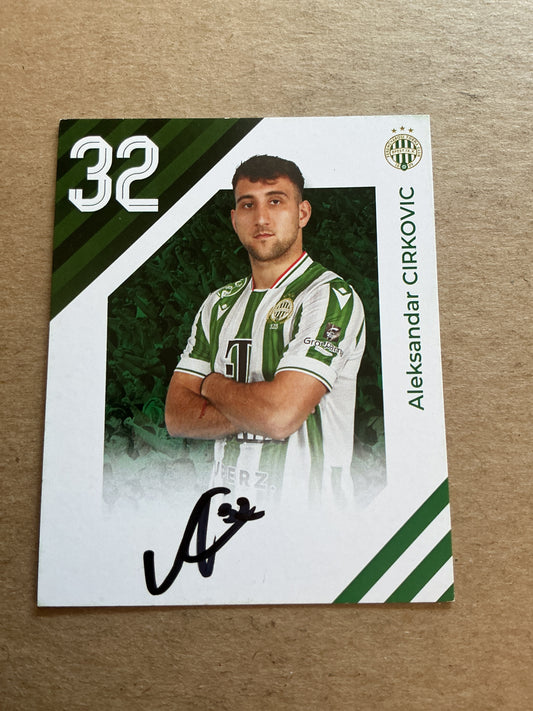 Aleksandar Cirkovic, Serbia 🇷🇸 Ferencvaros TC 2024/25 hand signed
