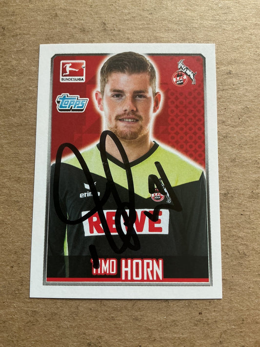 Timo Horn, Germany 🇩🇪 1.FC Köln 2014/15 Topps hand signed - Autographs-World